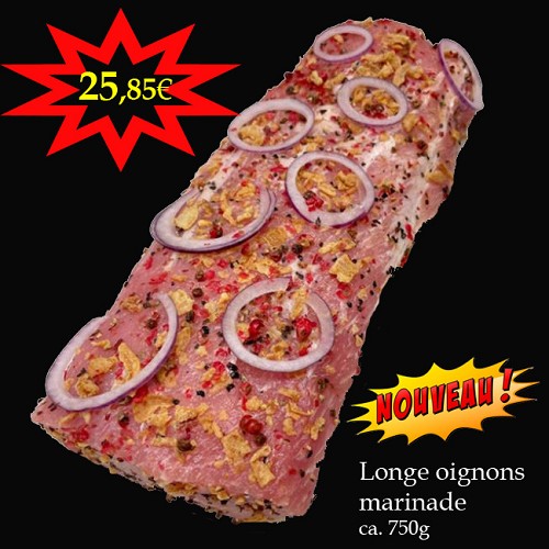 Le porc et BBQ bio : Longe de porc marinée oignons frits et 3 poivres 750g